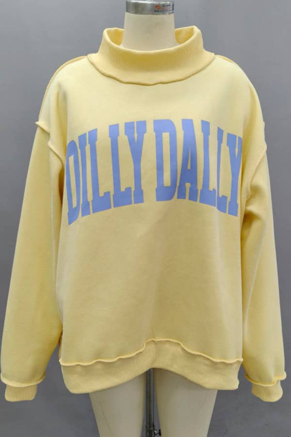 DILLYDALLY Mockneck Sweatshirt