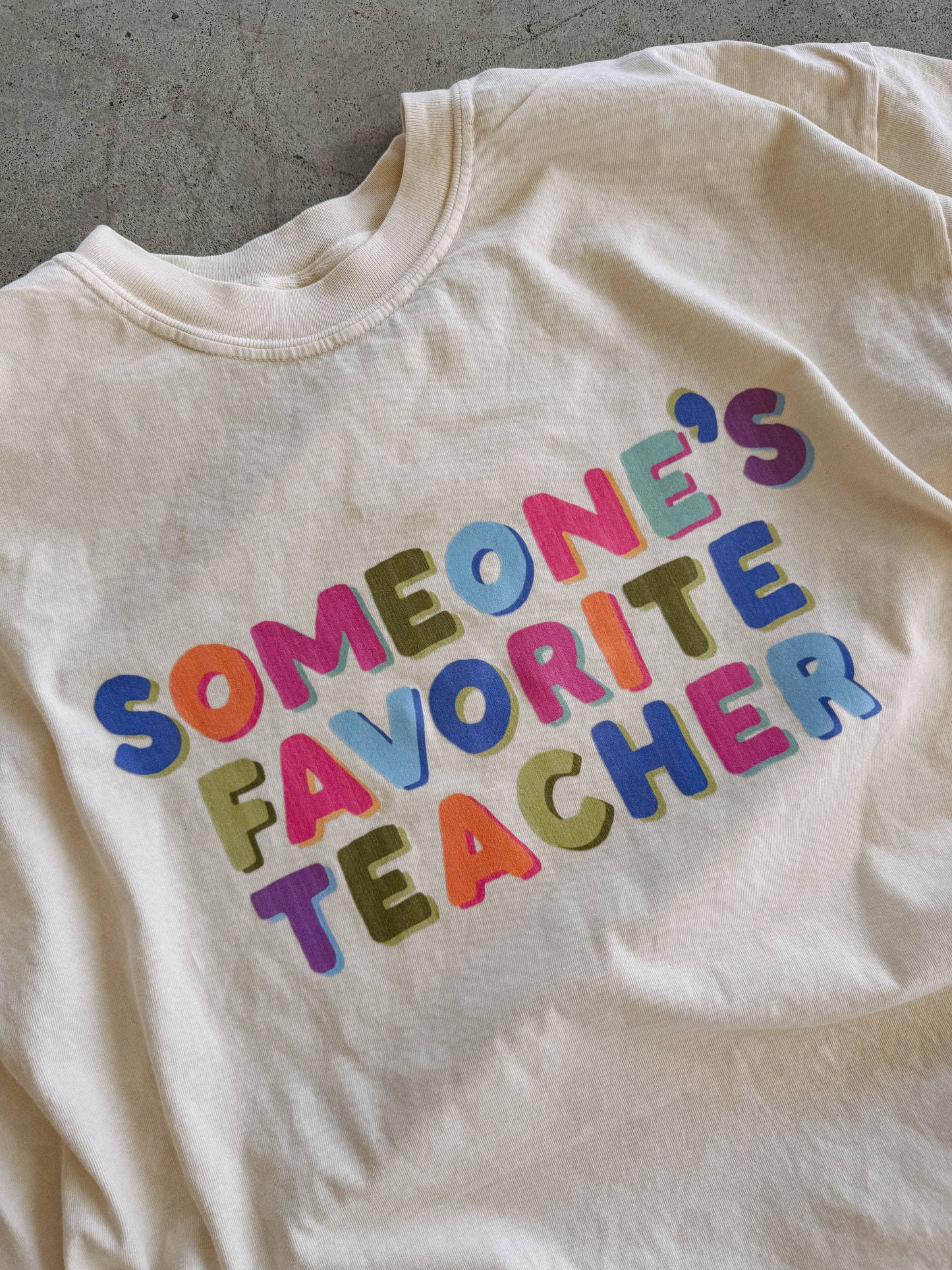 Someone's favorite teacher graphic tee