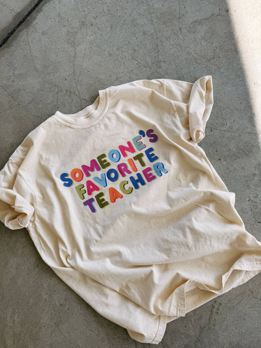Someone's favorite teacher graphic tee