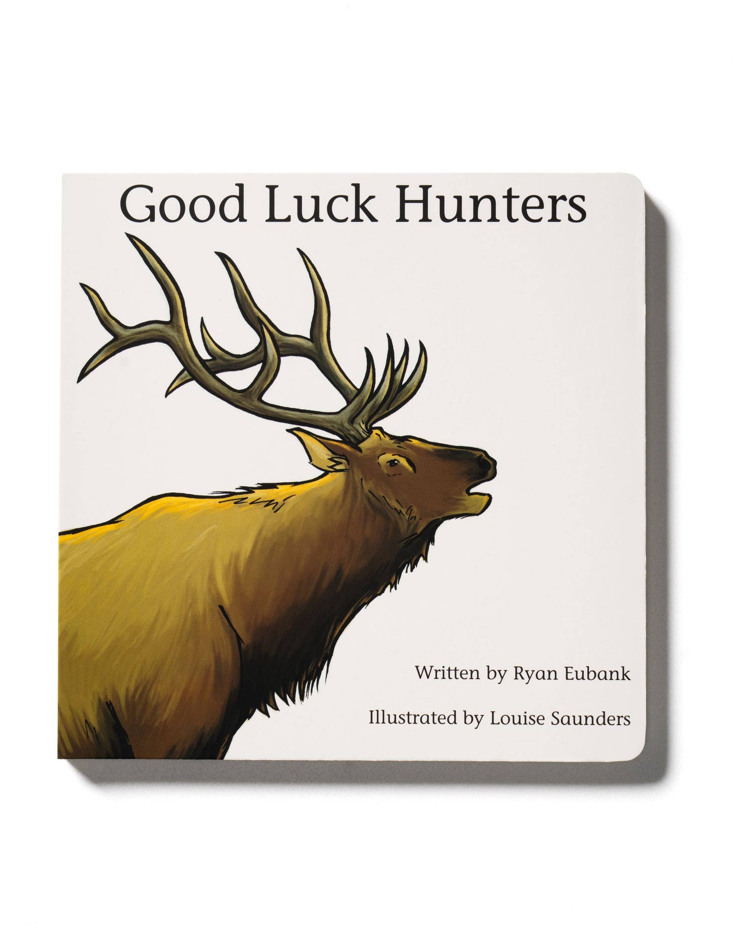 Good Luck Hunters Children's Book