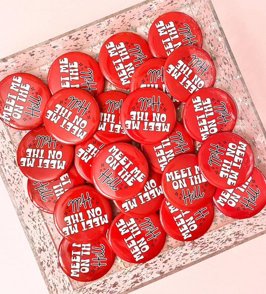 Meet Me on The Hill Button Pin