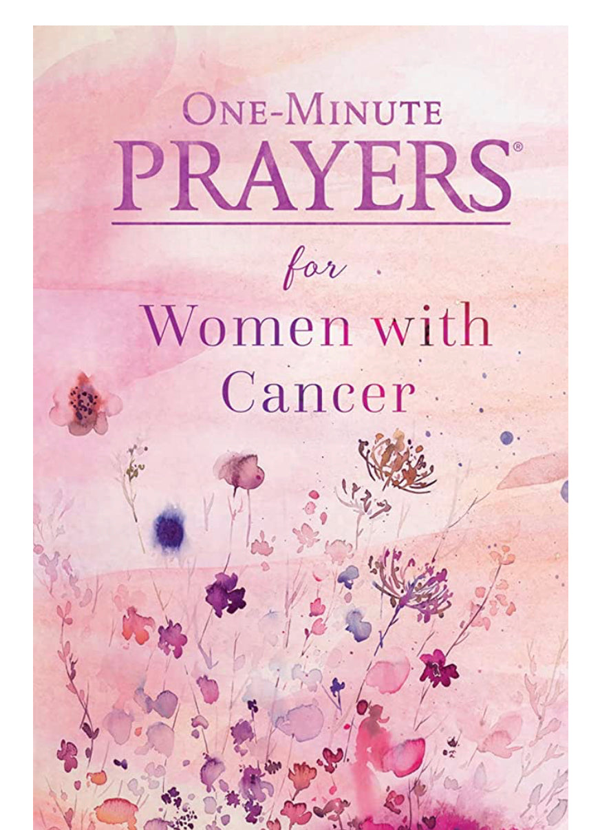 ONE-MINUTE PRAYERS FOR WOMEN WITH CANCER